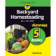 Backyard Homesteading All-in-One For Dummies