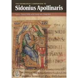The Edinburgh Companion to Sidonius Apollinaris