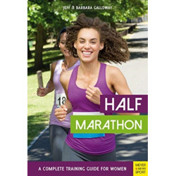 Half Marathon: A Complete Training Guide for Women (2nd edition)
