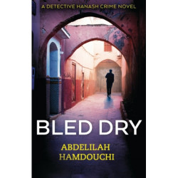 Bled Dry: A Novel