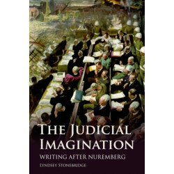 The Judicial Imagination: Writing After Nuremberg