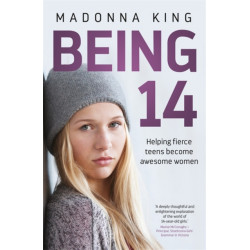 Being 14: Helping fierce teens become awesome women
