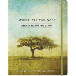 Where Are You, God Flex Journal: Learning to Trust When Times Are Tough