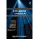 Explaining Terrorism: Causes, Processes and Consequences