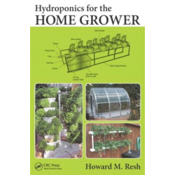 Hydroponics for the Home Grower