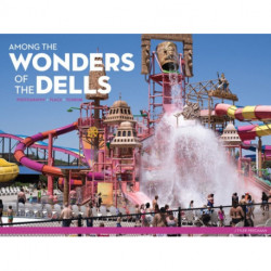 Among the Wonders of the Dells: Photography, Place, and Tourism