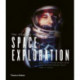 The History of Space Exploration: Discoveries from the Ancient World to the Extraterrestrial Future