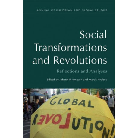 Social Transformations and Revolutions: Reflections and Analyses