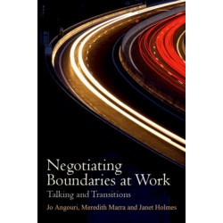Negotiating Boundaries at Work: Talking and Transitions