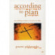 According to Plan: The Unfolding Revelation Of God In The Bible
