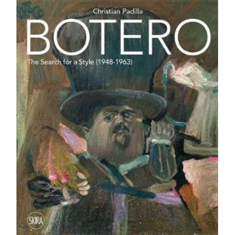 Botero: The search for a style: 1948-1963