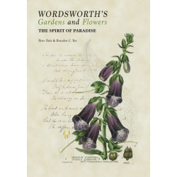 Wordsworth's Gardens and Flowers: The Spirit of Paradise