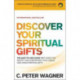 Discover Your Spiritual Gifts – The Easy–to–Use Guide That Helps You Identify and Understand Your Unique God–Given Spiritual Gifts: The Easy-to-Use Guide That Helps You Identify and Understand Your Unique God-Given Spiritual Gifts