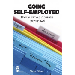 Going Self-Employed: How to Start Out in Business on Your Own