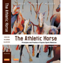 The Athletic Horse: Principles and Practice of Equine Sports Medicine