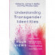 Understanding Transgender Identities – Four Views: Four Views