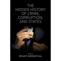 The Hidden History of Crime, Corruption, and States