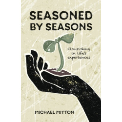 Seasoned by Seasons: Flourishing in life's experiences