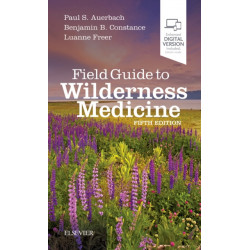 Field Guide to Wilderness Medicine: Expert Consult - Online and Print