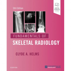 Fundamentals of Skeletal Radiology