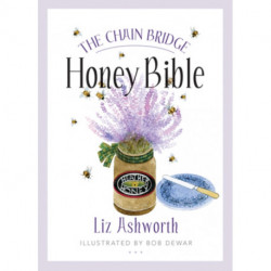 The Chain Bridge Honey Bible