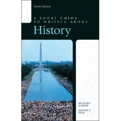 A Short Guide to Writing about History, A