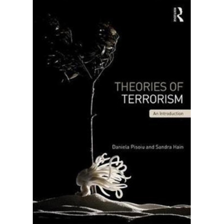 Theories of Terrorism: An Introduction
