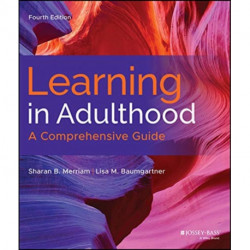 Learning in Adulthood: A Comprehensive Guide