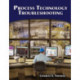 Process Technology Troubleshooting