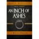 An Inch of Ashes