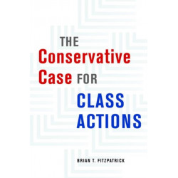 The Conservative Case for Class Actions