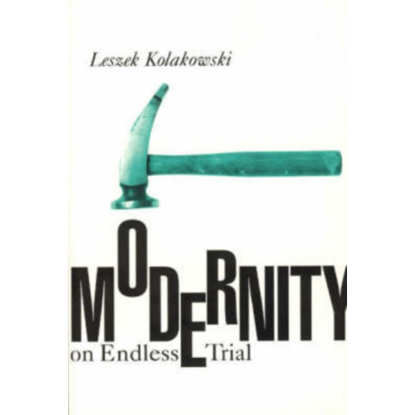 Modernity on Endless Trial
