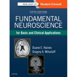 Fundamental Neuroscience for Basic and Clinical Applications