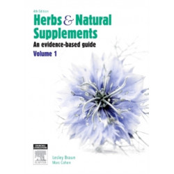 Herbs and Natural Supplements, Volume 1: An Evidence-Based Guide