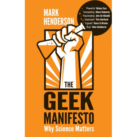 The Geek Manifesto: Why science matters