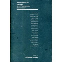 Philosophers on Art from Kant to the Postmodernists: A Critical Reader