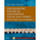 Orthopedic Physical Assessment Atlas and Video: Selected Special Tests and Movements