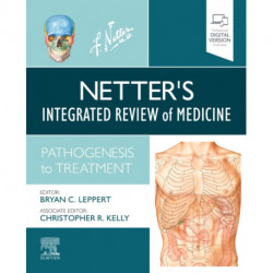 Netter's Integrated Review of Medicine: Pathogenesis to Treatment