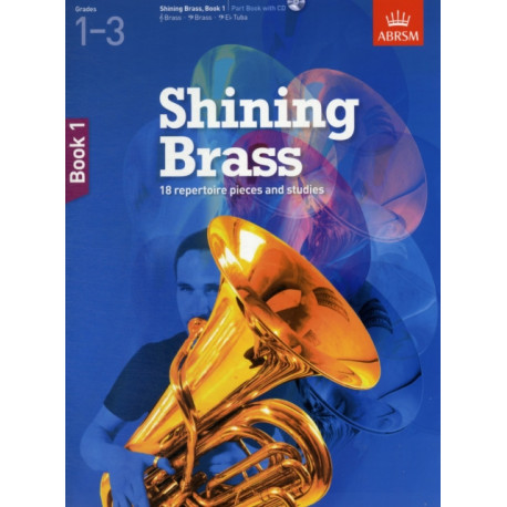 Shining Brass, Book 1: 18 Pieces for Brass, Grades 1-3