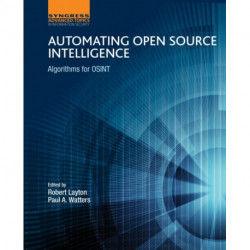 Automating Open Source Intelligence: Algorithms for OSINT