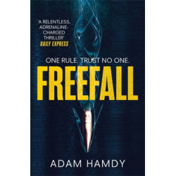 Freefall: the explosive thriller (Pendulum Series 2)