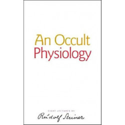 An Occult Physiology