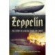 Zeppelin: The Story of Lighter-Than-Air Craft
