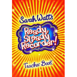 Ready, Steady Recorder! - Teacher Book