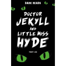 Doctor Jekyll and Little Miss Hyde