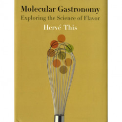 Molecular Gastronomy: Exploring the Science of Flavor