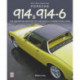 Porsche 914  & 914-6: The Definitive History of the Road & Competition Cars