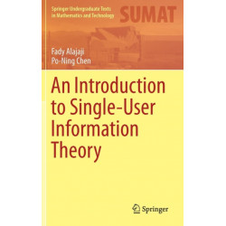 An Introduction to Single-User Information Theory