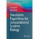 Simulation Algorithms for Computational Systems Biology