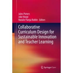 Collaborative Curriculum Design for Sustainable Innovation and Teacher Learning